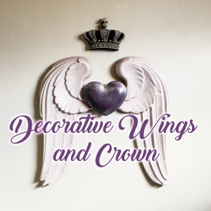 Crowns, Hearts, and Wings