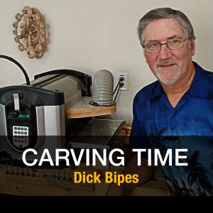 Dick Bipes - Carving Time
