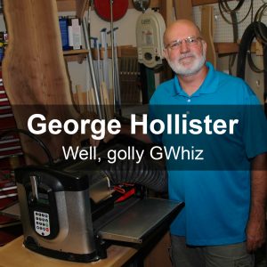 George Hollister - Well, golly GWhiz